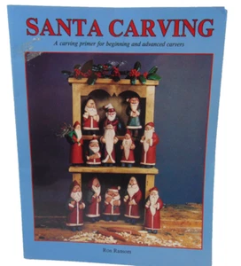 Santa Carving : A Carving Primer for Beginning and Advanced Carvers - Ron Ransom - Picture 1 of 9