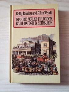 Historic Walks in London Bath Oxford & Edinburgh HC Betty Reveley Allan Wendt - Picture 1 of 6