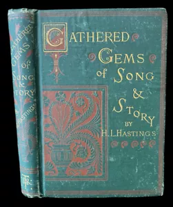 1881 Two Hundred Gathered Gems Of Song & Story H L Hastings HC RARE! - Picture 1 of 12