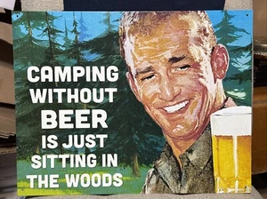 Camping Without Beer Tin Sign 12.5" W x 16" H - Picture 1 of 1