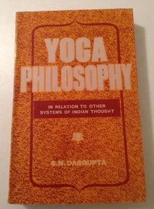 Yoga Philosophy In Relation to other systems of indian thought S. N. Dasqupta - Picture 1 of 1