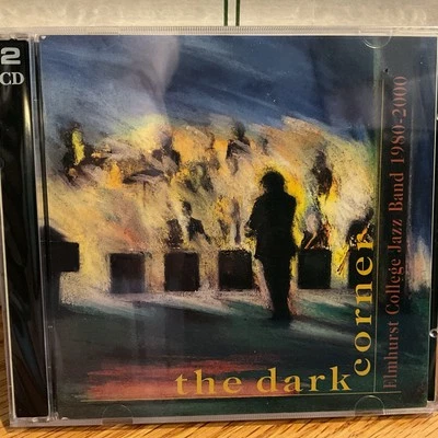 ELMHURST COLLEGE JAZZ BAND CD "the Dark Corner”  2 CD Set - Image 1 of 2