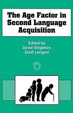 The Age Factor in Second Language Acquisition (Multiling... | Buch | Zustand gut