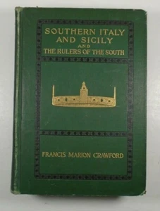 1907 SOUTHERN ITALY and SICILY and The RULERS of the SOUTH Crawford ILLUSTRATED - Bild 1 von 12