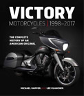 Michael Dapper Lee Klancher Victory Motorcycles 1998–2017 (Gebundene Ausgabe)