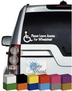 Please Leave Access For Wheelchair Vinyl Car, Van, 4x4 Decal / Sticker / Graphic - Picture 1 of 1
