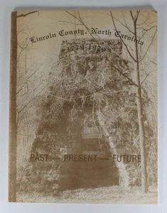 Lincoln County NC 1779-1979 Past Present Future - Historical Association - Picture 1 of 4