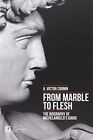 9788897696025 From Marble To Flesh. The Biography Of Michelangelo's David - Vict