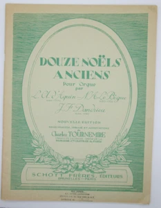 Douze Noels Anciens (Daquin, LeBegue, Dandrueu) ed. Tournemire (Schott 8620) NOS - Picture 1 of 6
