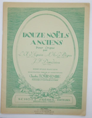 Douze Noels Anciens (Daquin, LeBegue, Dandrueu) ed. Tournemire (Schott 8620) NOS - Image 1 of 4