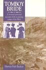 A Woman's Account Of Life In Western Mining Camps By Harriet F. Backus