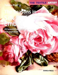 Silk Ribbon Embroidery The Seasons The Textile Artist Book 20 Designs - Picture 1 of 9