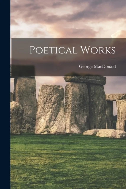 MacDonald - Poetical Works - New paperback or softback - 37 - P555z - image 1 of 1