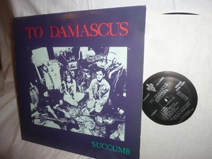 To Damascus, Succumb, Punk Rock USA Ringent Records RR 200 LP, 12" 1985 - Bild 1 von 3