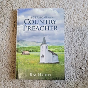 The Sermons of a Country Preacher Hyden Ray Author Signed Paperback - Picture 1 of 7