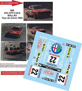 Decals 1/43 Ref 0666 Alfa Romeo GTV6 Balas Tour Of Corse 1985 Rally WRC