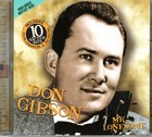 DON GIBSON : MR. LONESOME .. RÉ-ENREGISTREMENTS .. AVEC BIO ARTISTE .. OLDIES