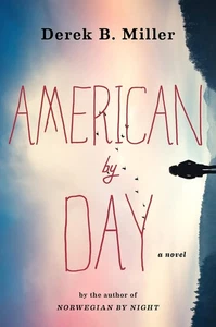 American by Day by Derek B. Miller (2018, Hardcover) (1459-Crate 18) - Bild 1 von 1