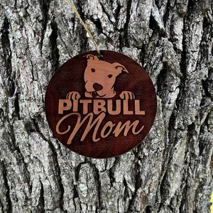 Pitbull Mom - Cedar Ornament - Picture 1 of 4