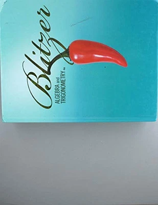 BLITZER ALGEBRA and TRIGONOMETRY by BLITZER..., BLITZER - Image 1 of 2