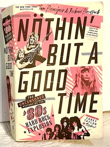 Nothin but a Good Time Unzensierte Geschichte 80er Rockmusikszene 2021 Taschenbuch - Bild 1 von 5