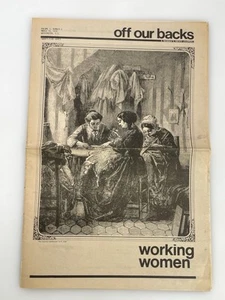 OFF OUR BACKS A Woman's News-Journal ~ Marilyn Webb ~ Volume 1 Issue 2 Rare 1970 - Picture 1 of 7