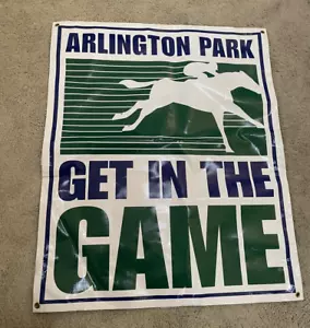 Arlington Park "Get in the Game" vinyl textured sign / banner 30" x 36" - Picture 1 of 8