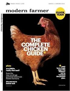 Modern Farmer Spring 2016 The Complete Chicken Guide Issue 11 - Picture 1 of 4