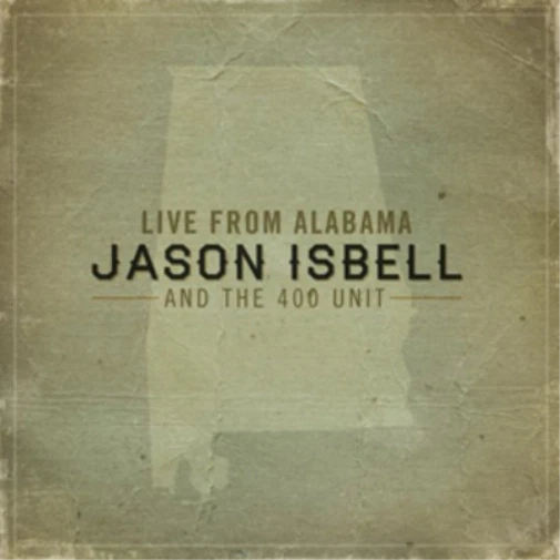 Jason Isbell and The 400 Unit Live from Alabama (CD) Album - Bild 1 von 1