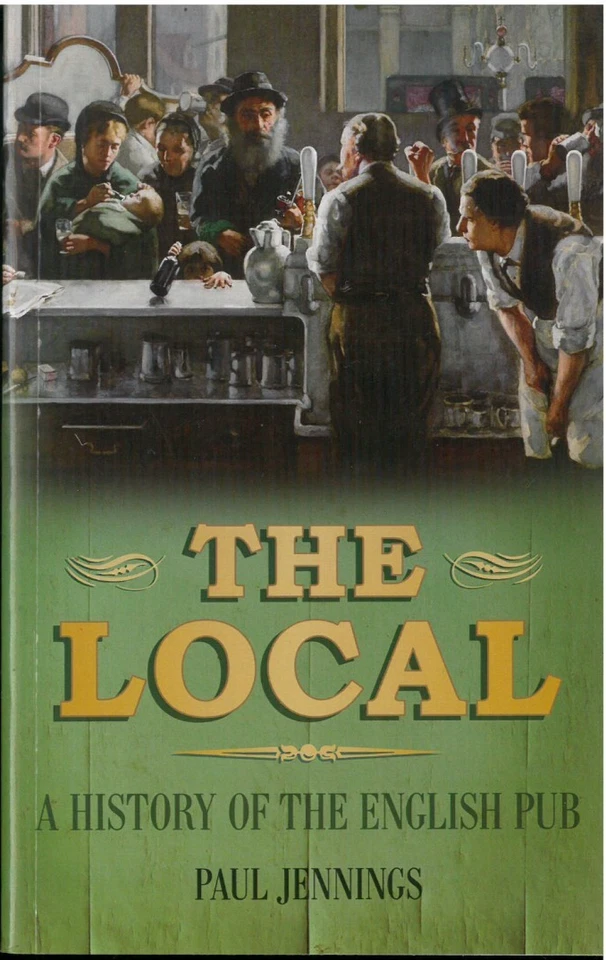 The Local: A History of the English Pub; by Paul Jennings - Image 1 of 1