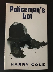 Policeman's Lot Paperback Harry Cole Large Print VG - Picture 1 of 2