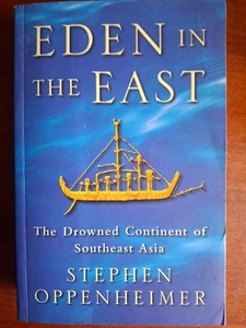 Eden in the East: The Drowned Continent of Southeast Asia Stephen Oppenheimer PB - Picture 1 of 15