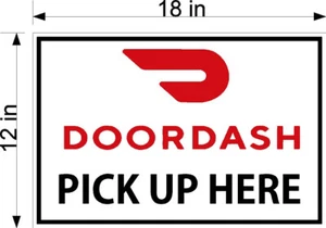 12" x 18" PVC SIGN DOORDASH PICK UP HERE RESTAURANT SIGN FOR DELIVERY - Picture 1 of 2