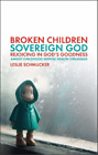 Leslie Schmucker Broken Children Sovereign God Taschenbuch