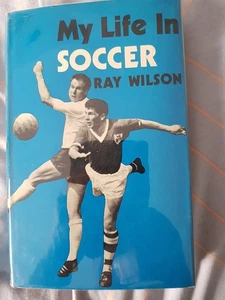 my life in soccer signed ray Wilson autobiography - Picture 1 of 7