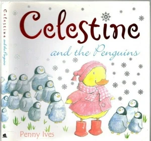 CELESTINE AND THE PENGUINS Penny Ives 1st Ed. HCDJ ILLUSTRATED CHILDREN'S BOOK - Bild 1 von 4
