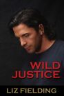 Wild Justice (Scarlet) By Liz Fielding