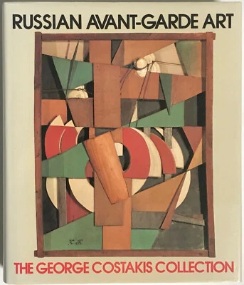 RUSSIAN AVANT-GARDE The George Costakis Collection SIGNED by George Costakis - Image 1 of 2