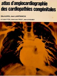 ALBOU/LANFRANCHI atlas d'angiocardiographie 1971 RARE++ - Imagen 1 de 1
