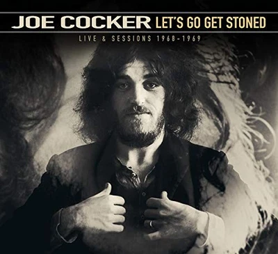 Joe Cocker - Let's Go Get Stoned - Live & Sessions 1968-... - Joe Cocker CD LKVG - Image 1 of 2