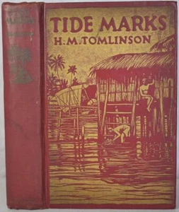 TIDE MARKS Tomlinson 1924 Journey to the Moluccas & Malaya. Indonesia Malaysia - Picture 1 of 7