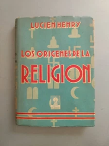 Lucien Henry - Los origenes de la religion - Ed Claridad 1957 - Imagen 1 de 3