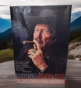 Everything's Bigger in Texas: Life and Times of Kinky Friedman, Mary L. Sullivan - Imagen 1 de 12