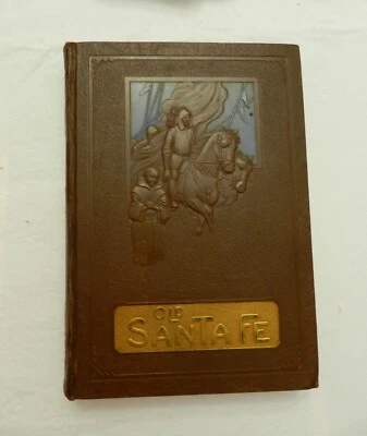 1925, "Old Santa Fe" by Ralph Emerson Twitchell, HB LIM/NUM, ILLUS, EX COND - Image 1 of 4