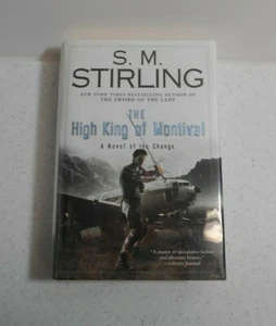 The High King of Montival by S.M. Stirling, Change, 1st Edition, Hardcover, 2010 - Picture 1 of 6