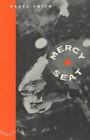 Mercy Seat by Smith, Bruce