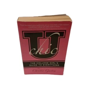 Uchic (THE COLLEGE GIRL'S GUIDE TO EVERYTHING) VON CHRISTIE GARTON (TASCHENBUCH) - Bild 1 von 1