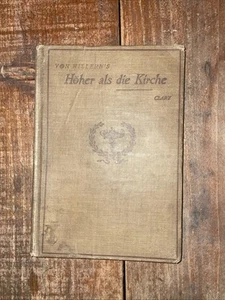 1907 "Hoher Als Die Kirche" by S. Willard Clary - Second Edition/Hardcover - Picture 1 of 6