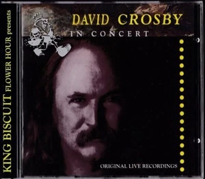 CD David Crosby King Biscuit Flower Hour Presents David Crosby In Concert - Bild 1 von 1