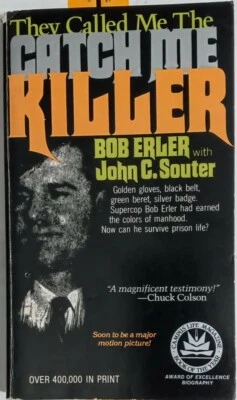 They Called Me Catch Me Killer Book Bob Erler John C. Souter PRISON COPY 1986  - Image 1 of 4